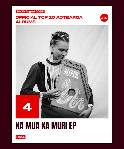 Hine’s debut EP Ka Mua Ka Muri lands at #4 on the Official Top 20 Aotearoa Albums Chart